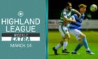 Highland League Weekly EXTRA highlights of Buckie Thistle v Banks o' Dee.