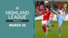 Brechin City v Turriff United is the main game in this episode of Highland League Weekly.
