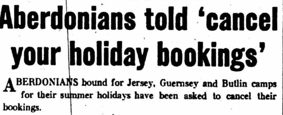 Newspaper headline reads: "Aberdonians told 'cancel your holiday bookings'"