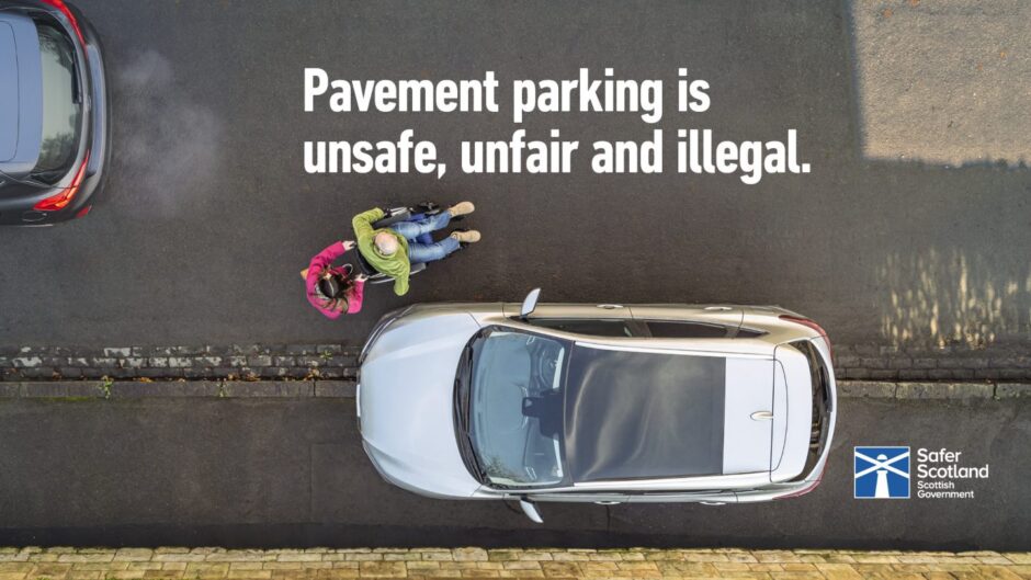 Posters used by the Scottish Government as it introduced a pavement parking ban.