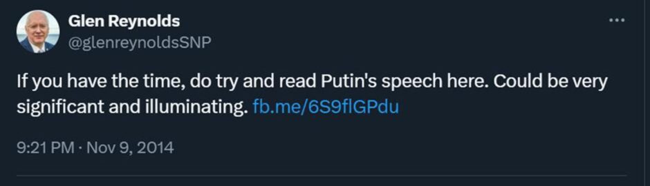 Social media post created on November 9, 2014 by Glen Reynolds about the Russian president, which reads: "If you have the time, do try and read Putin's speech here. Could be very significant and illuminating." 