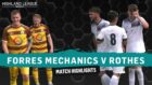 Forres Mechanics v Rothes highlights from the Breedon Highland League.