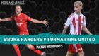 Highland League Weekly game of the weekend highlights from Brora Rangers v Formartine United.