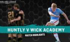 Highland League Weekly game of the weekend highlights from Huntly v Wick Academy.