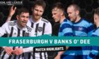 Highland League Weekly's game of the weekend highlights come from Fraserburgh v Banks o' Dee.