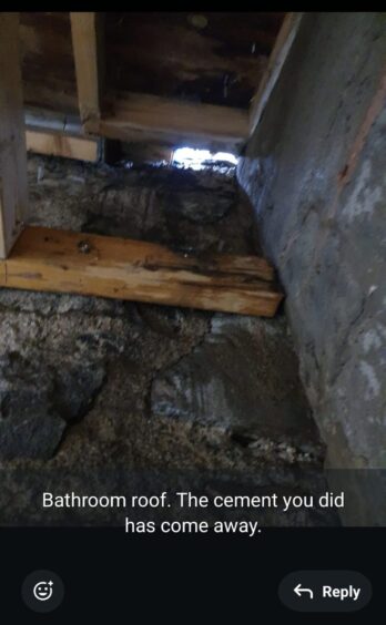 The cement on the bathroom's roof came away after a few weeks.