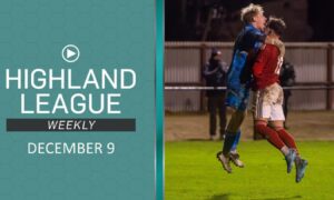 Highland League Weekly still brings you two highlights matches despite a brutal weekend of weather.