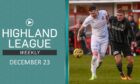 Highland League Weekly features highlights of Brora Rangers v Formartine United.