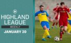 Lossiemouth v Strathspey Thistle is one of the featured games in the latest episode of Highland League Weekly.