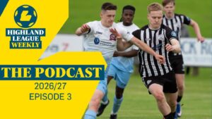 WATCH FREE: Highland League Weekly – Competition clear as early front-runners meet, plus more teams get first wins