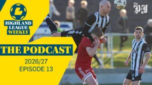 WATCH FREE: Highland League Weekly – Brora Rangers come through Bellslea test; Deveronvale’s derby run; 10-GOAL thriller