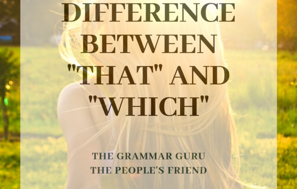 Difference between that and which by our grammar guru