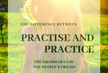 The difference between practise and practice from our grammar guru