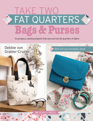 Take Two Fat Quarters Bags & Purses, Search Press