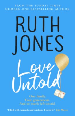 Book cover of "Love Untold" by Ruth Jones, a blue cover with a little envelope tied to a gold balloon floating alongside the title