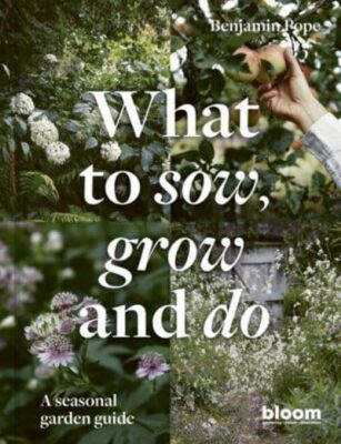 What to Sow, Grow and Do book cover with four square gardening images