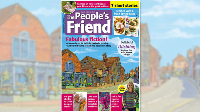 Cover of The People's Friend issue 4th March with illustration of Ditchling street