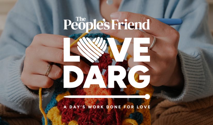 Text in white reads The People's Friend Love Darg: A day's work done for love over an image of hands kitting with colourful wool