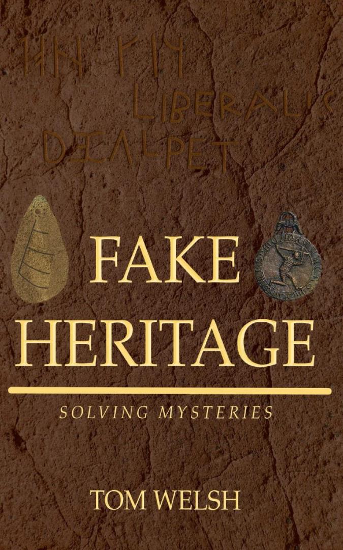 The cover of archaeological mysteries novel Fake Heritage, by Tom Welsh.