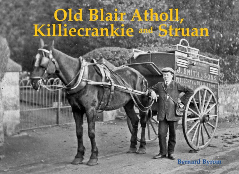 A new book celebrates life in Blair Atholl, Killiecrankie and Struan.