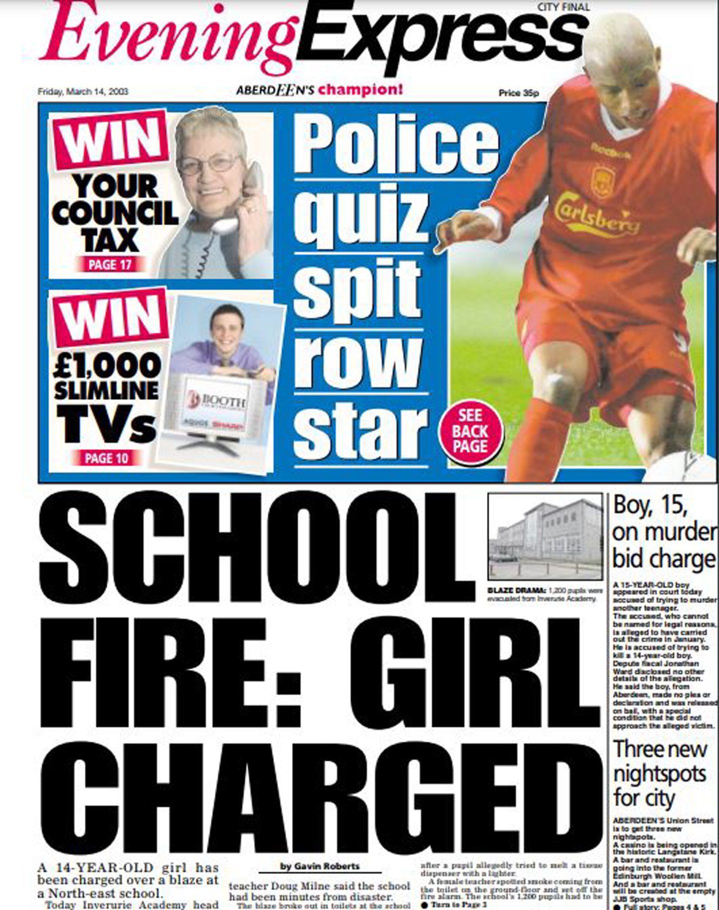 The front page of the Evening Express on March 14 2003 after the Inverurie Academy fire. It's main headline reads: School Fire – Girl Charged. 