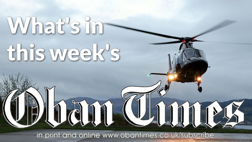 What’s In This Week’s Oban Times 11th May 2022