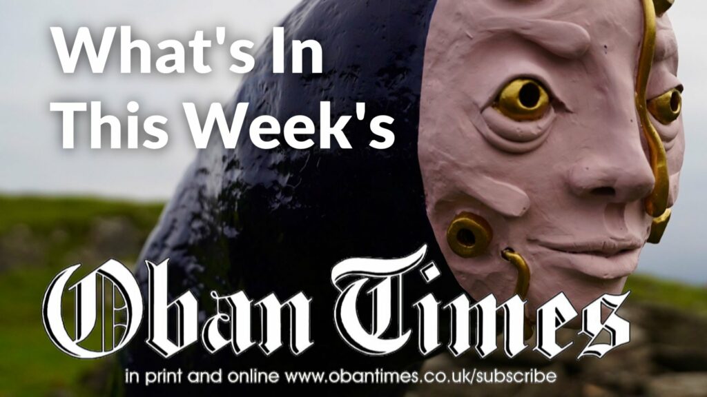 What’s In This Week’s Oban Times 22nd June 2022