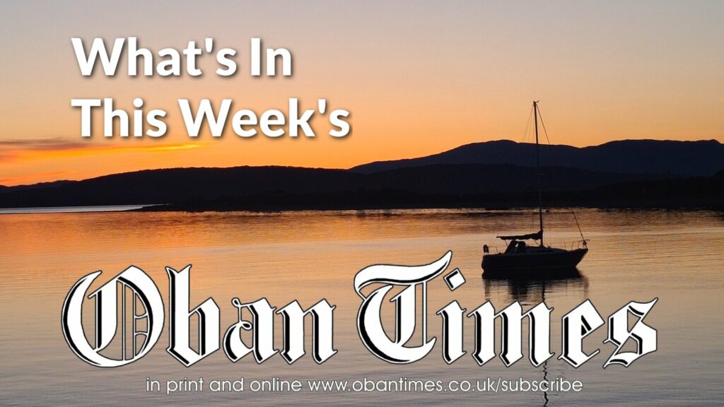 What’s In This Week’s Oban Times 15th June 2022