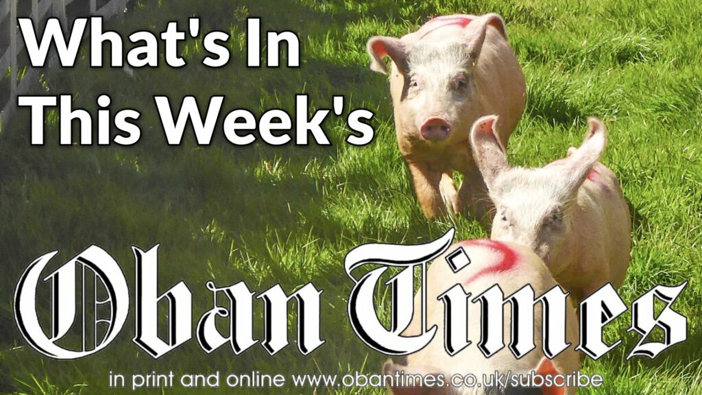 What’s In This Week’s Oban Times 17th August 2022