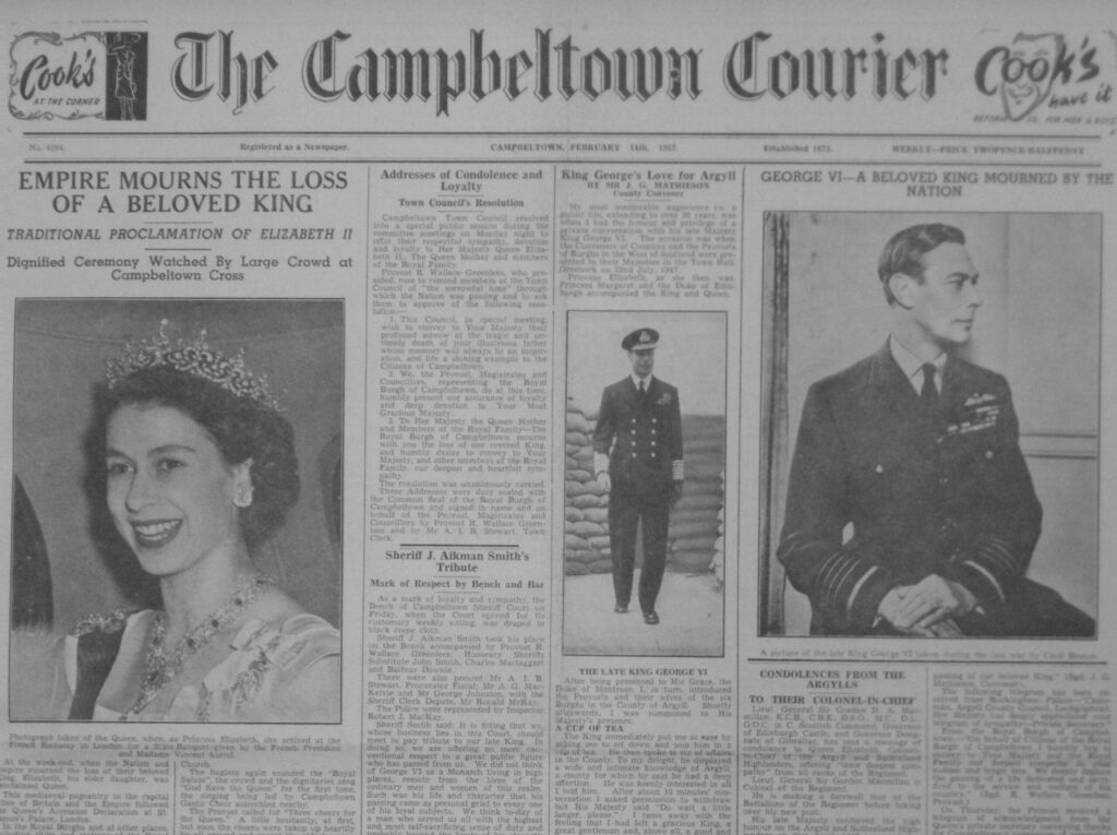 The front page of the Campbeltown Courier of February 14 1952 was completely given over to the death of King George VI and the proclamation of the new monarch.