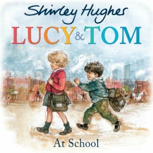 Lucy & Tom At School book cover